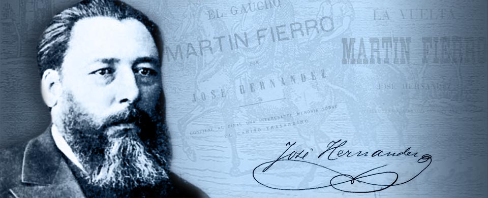 José Hernández, poeta argentino, máximo representante de la literatura