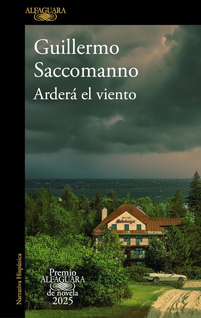 Portada de Arderá el viento, de Guillermo Saccomanno