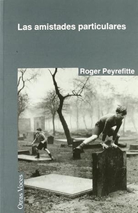 Las amistades particulares. Reseña de cicutadry